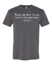 "To Gi or Not to Gi" Jiu-Jitsu T-Shirt - Perfect for Gi vs. No-Gi Debate