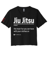 Jiu Jitsu: The Most Fun You Can Have With Your Clothes On - Women's Crop Top
