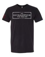In Guillotine We Trust - Jiu-Jitsu funny T-shirt