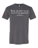 "To Gi or Not to Gi" Jiu-Jitsu T-Shirt - Perfect for Gi vs. No-Gi Debate