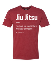 Jiu Jitsu: The Most Fun You Can Have With Your Clothes On Funny T-Shirt by 3Three Apparel - 3Three Apparel LLC.
