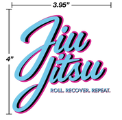 Jiu Jitsu Roll. Recover. Repeat. Sticker | Retro Miami Style