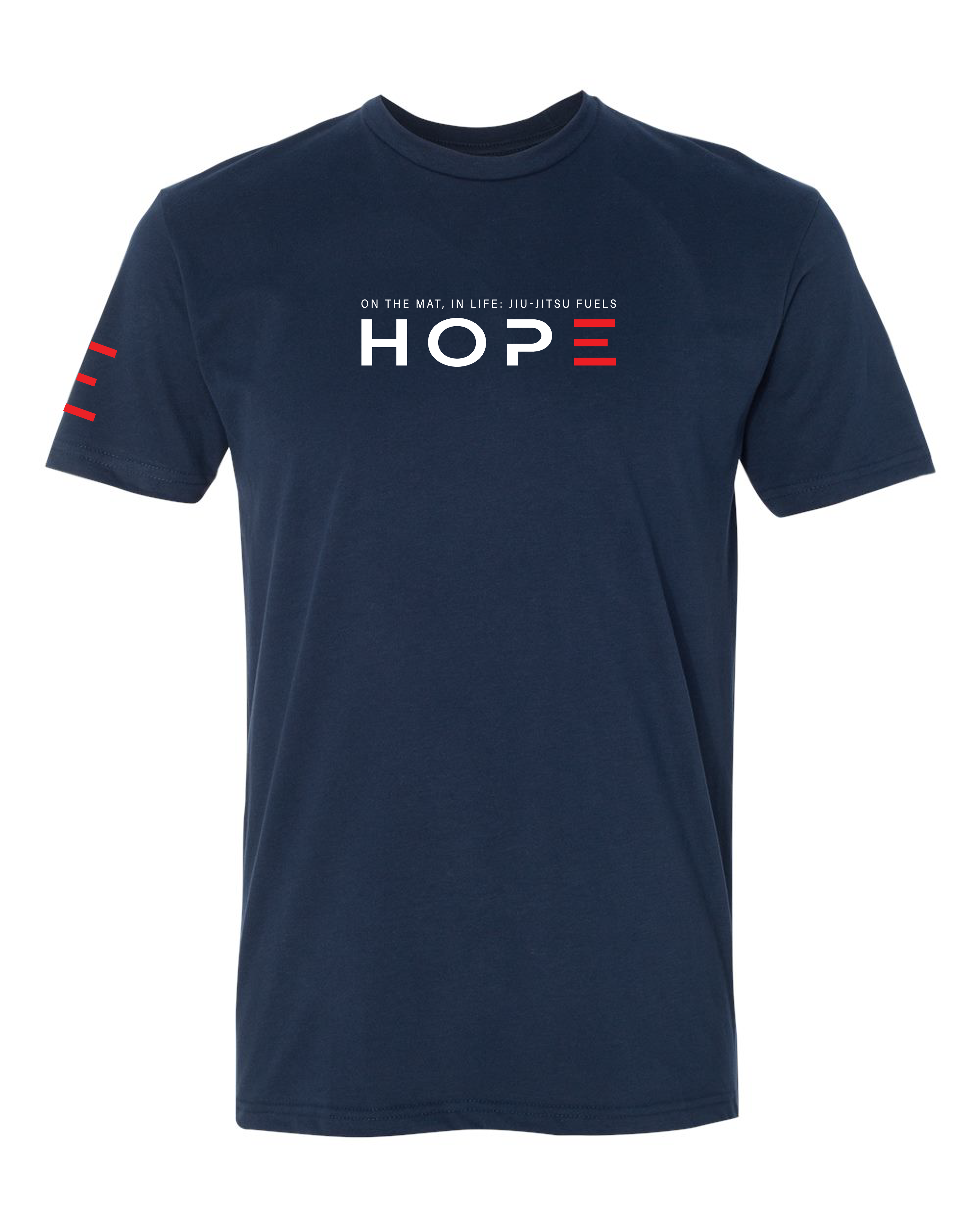 On the Mat, In Life: Jiu-Jitsu Fuels Hope T-Shirt 