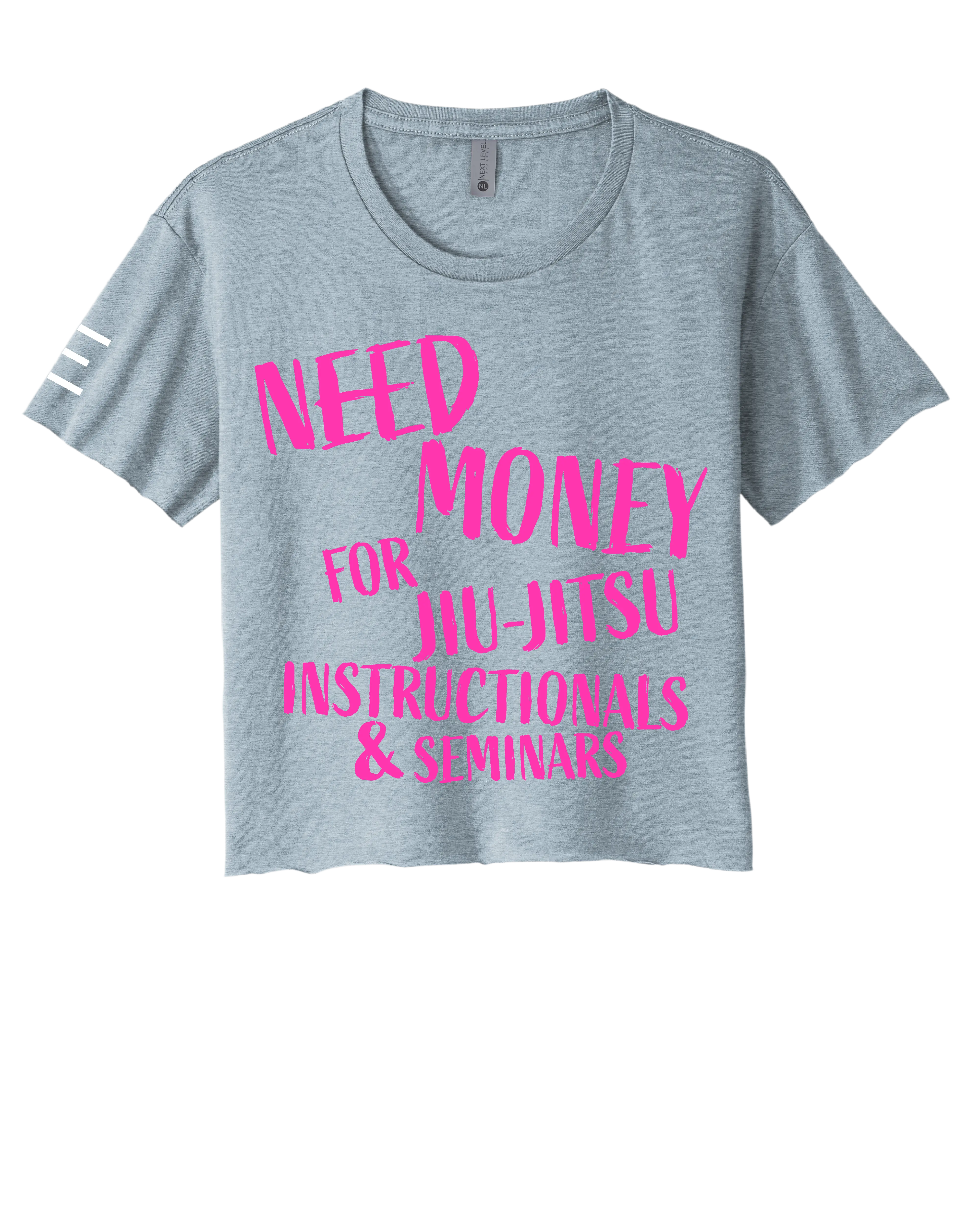 Need Money for Jiu-Jitsu Instructionals & Seminars Crop Top 