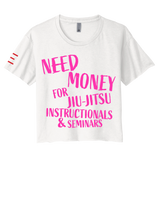 Need Money for Jiu-Jitsu Instructionals & Seminars Crop Top