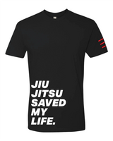 "Jiu Jitsu Saved My Life" V2 Shirt  - BJJ Premium T-Shirt